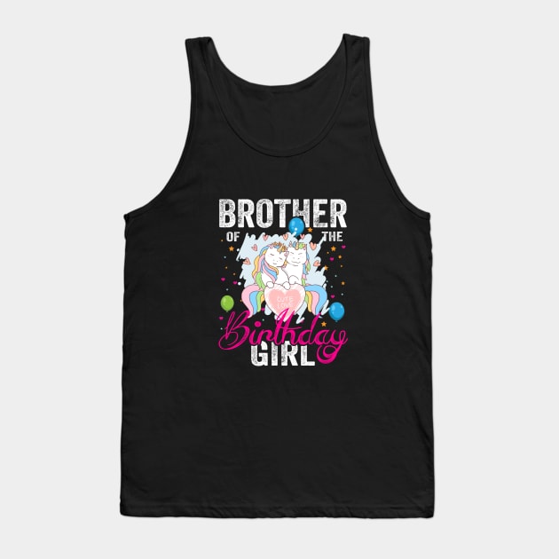 Brother of the Birthday Girl Unicorn Lovers Gift Shirt Tank Top by unicorn shirt